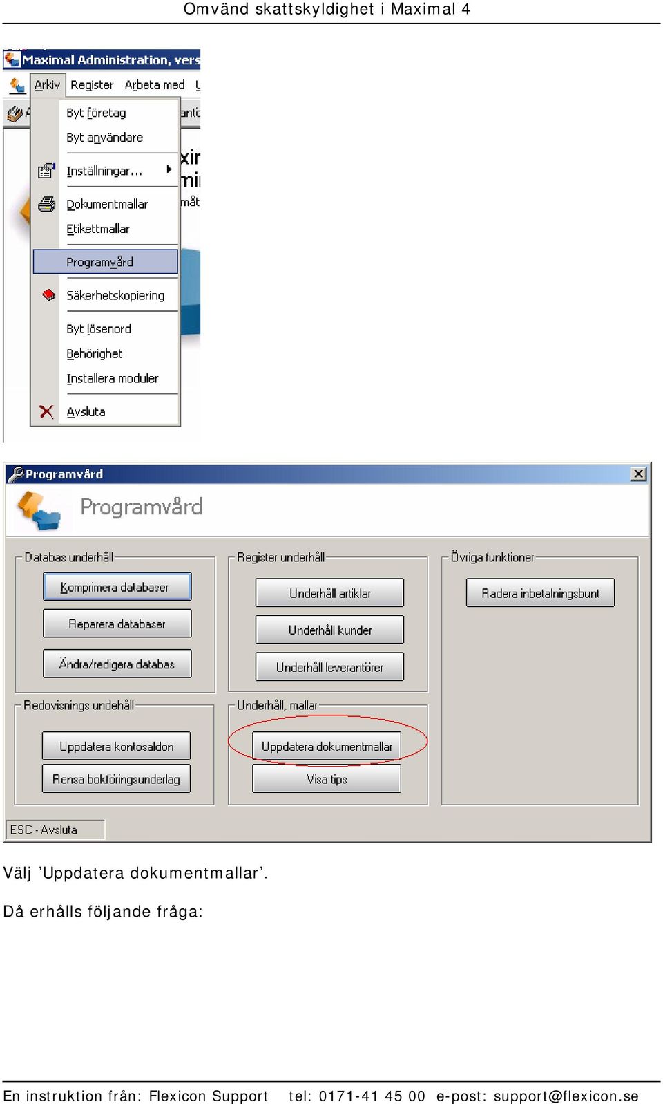 Då erhålls