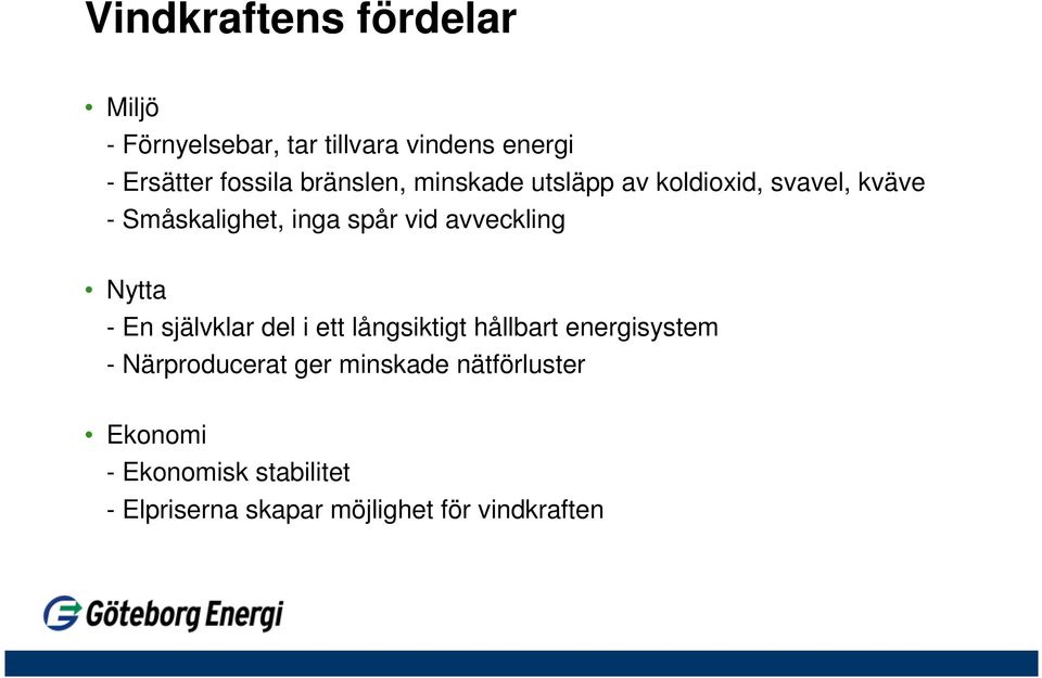 avveckling Nytta - En självklar del i ett långsiktigt hållbart energisystem - Närproducerat