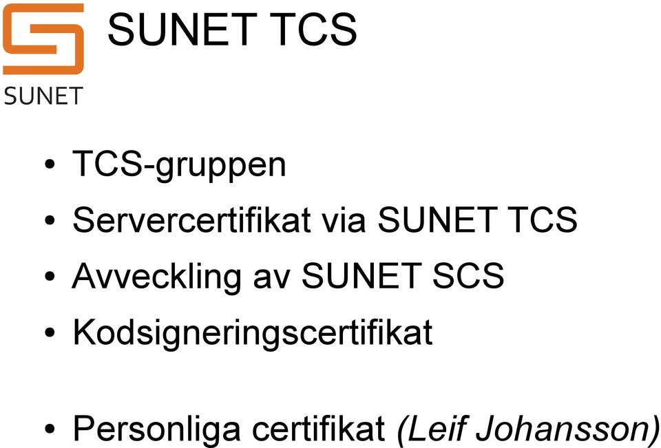 Avveckling av SUNET SCS