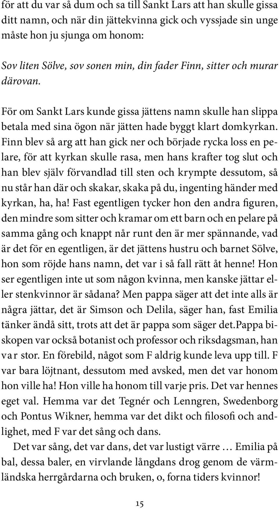 ebenholts verkligheten röret