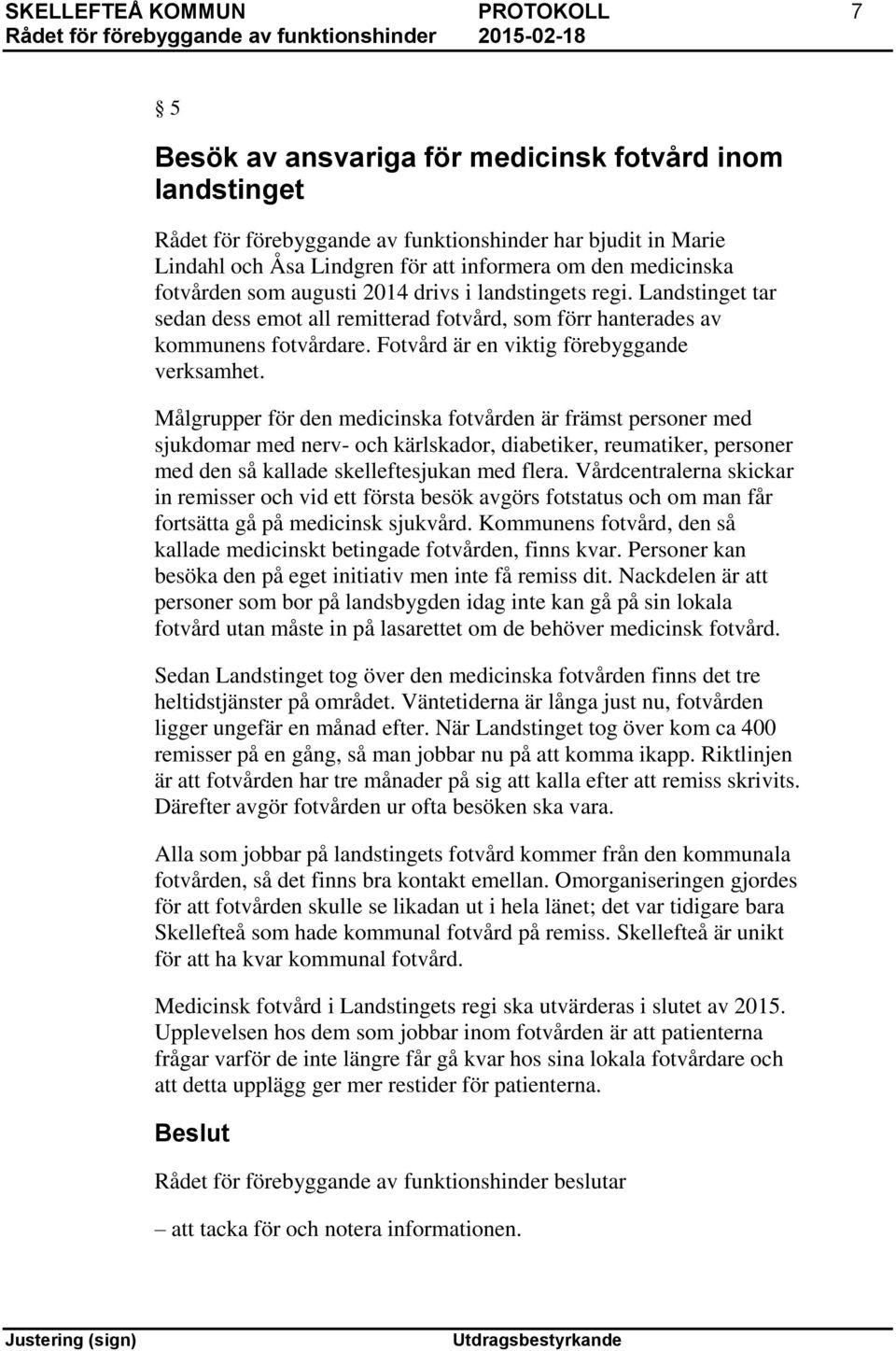 Fotvård är en viktig förebyggande verksamhet.