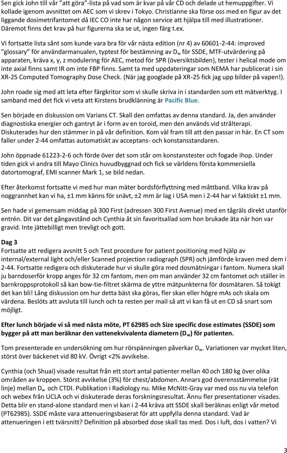 Reseberättelse från möte med IEC/SC62B/MT30 samt PT62985 i Rochester  Minnesota september PDF Gratis nedladdning