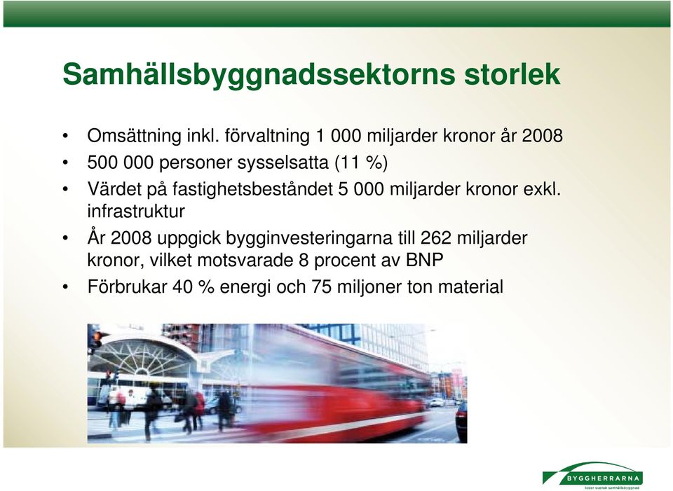 på fastighetsbeståndet 5 000 miljarder kronor exkl.