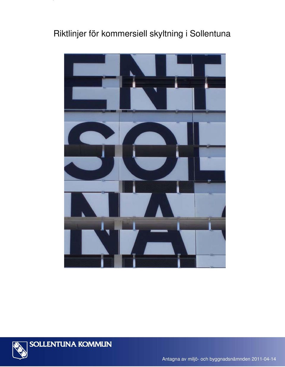 Sollentuna Antagna av
