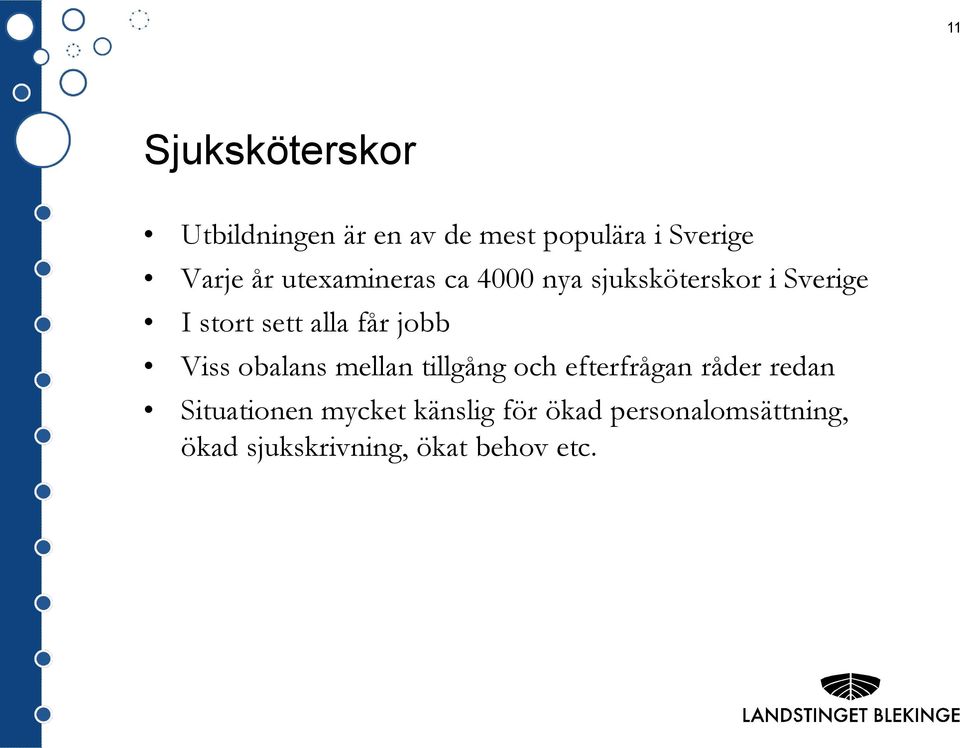 jobb Viss obalans mellan tillgång och efterfrågan råder redan Situationen