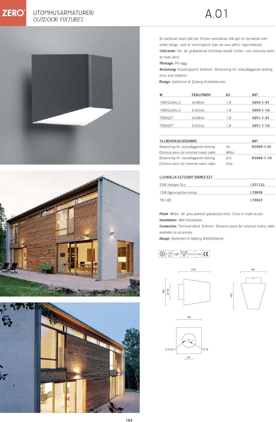 Design: Kjellström & Sjöberg Arkitektkontor.