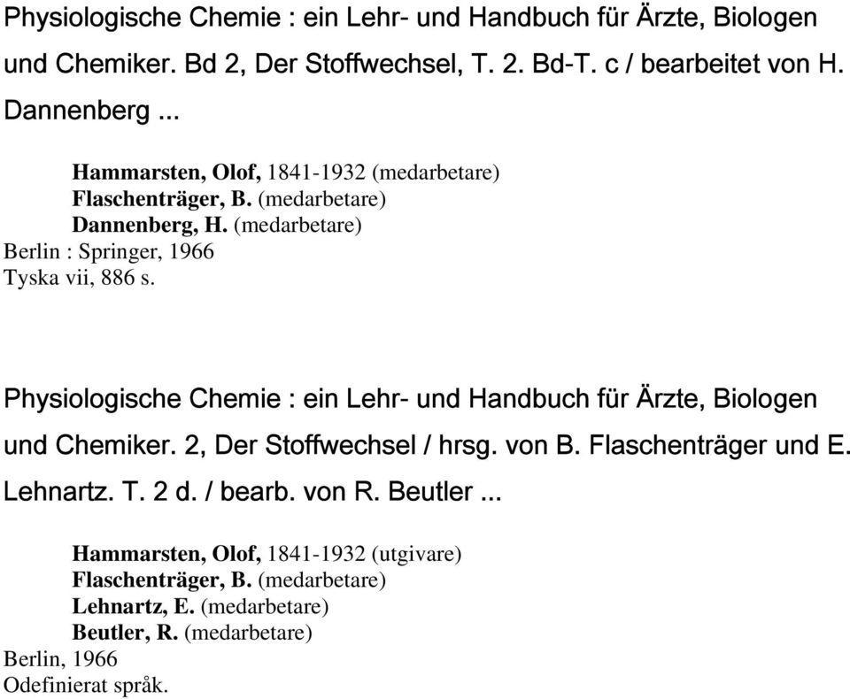 von B. Flaschenträger und E. Lehnartz. T. 2 d. / bearb. von R. Beutler.