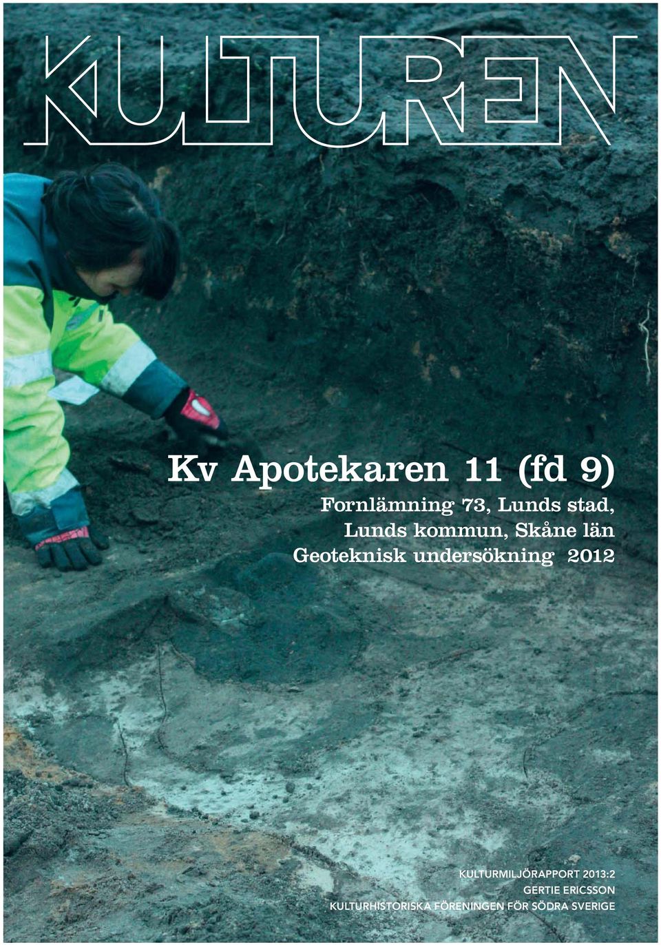 undersökning 2012 KULTURMILJÖRAPPORT 2013:2
