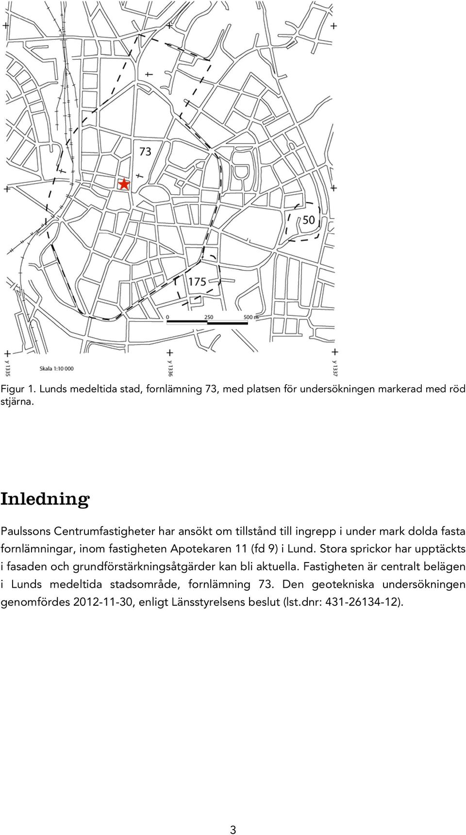 Apotekaren 11 (fd 9) i Lund. Stora sprickor har upptäckts i fasaden och grundförstärkningsåtgärder kan bli aktuella.
