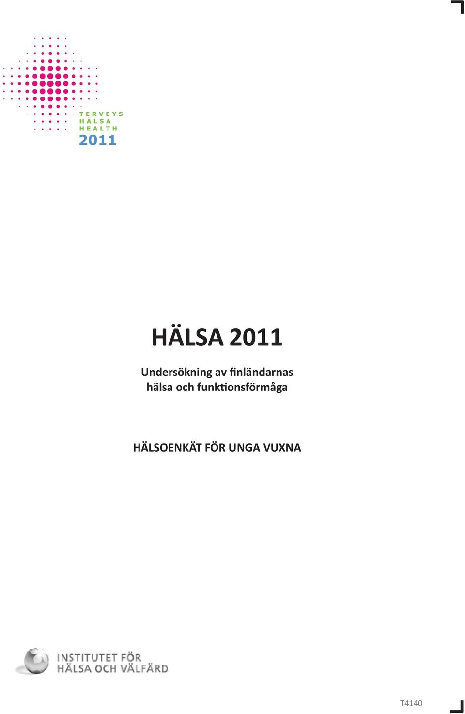 finländarnas hälsa och