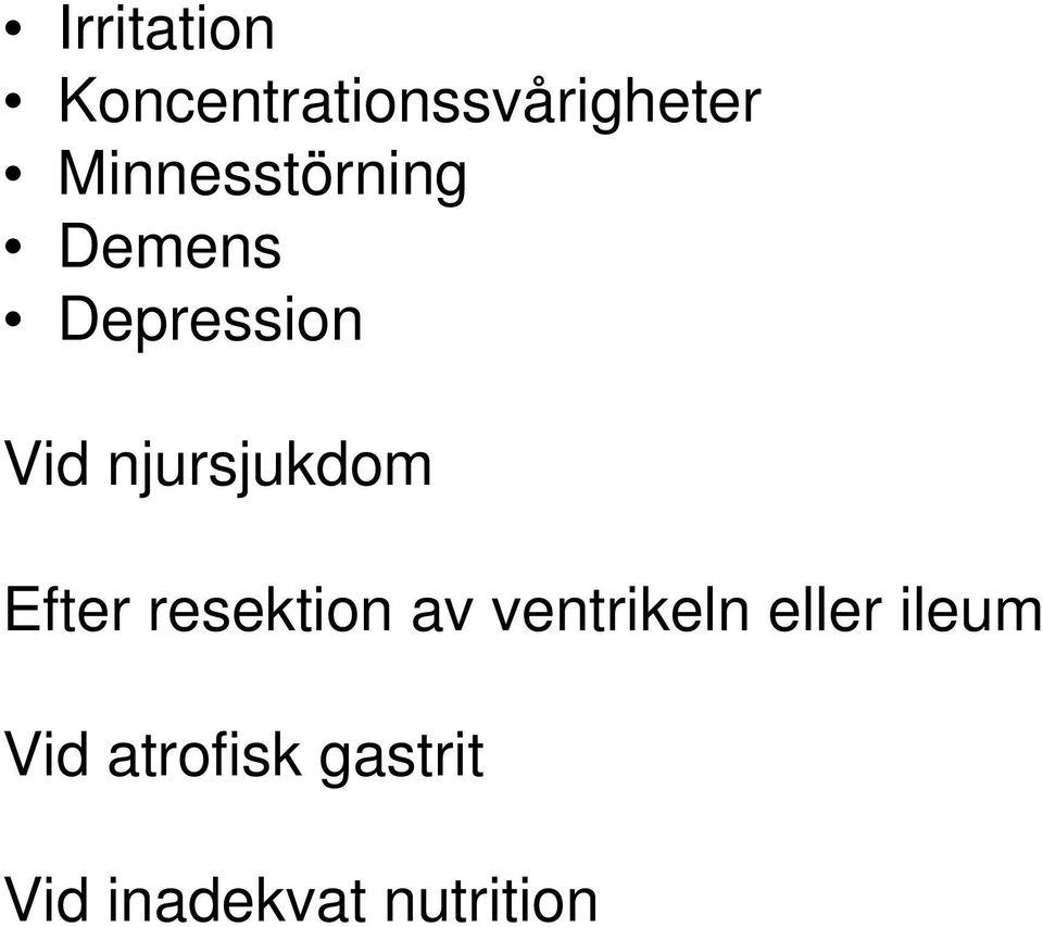 njursjukdom Efter resektion av ventrikeln