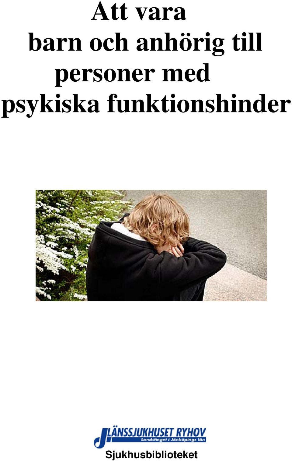 med psykiska