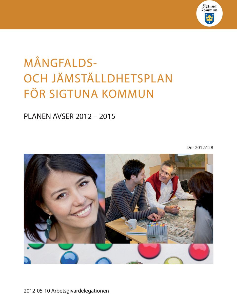 KOMMUN PLANEN AVSER 2012 2015