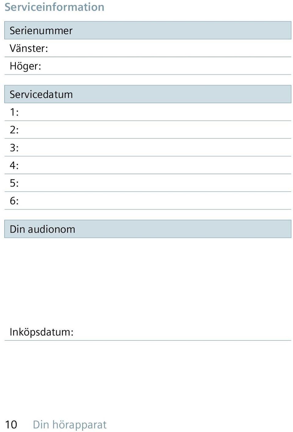 1: 2: 3: 4: 5: 6: Din audionom