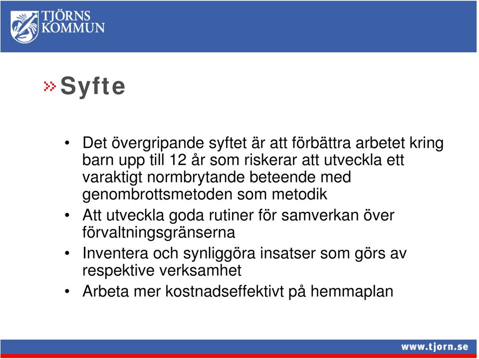 metodik Att utveckla goda rutiner för samverkan över förvaltningsgränserna Inventera och