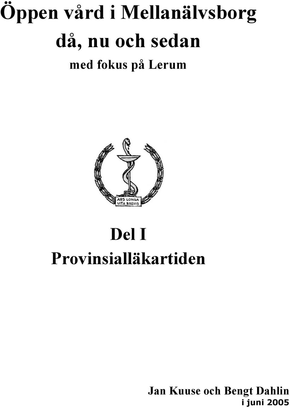 Del I Provinsialläkartiden Jan