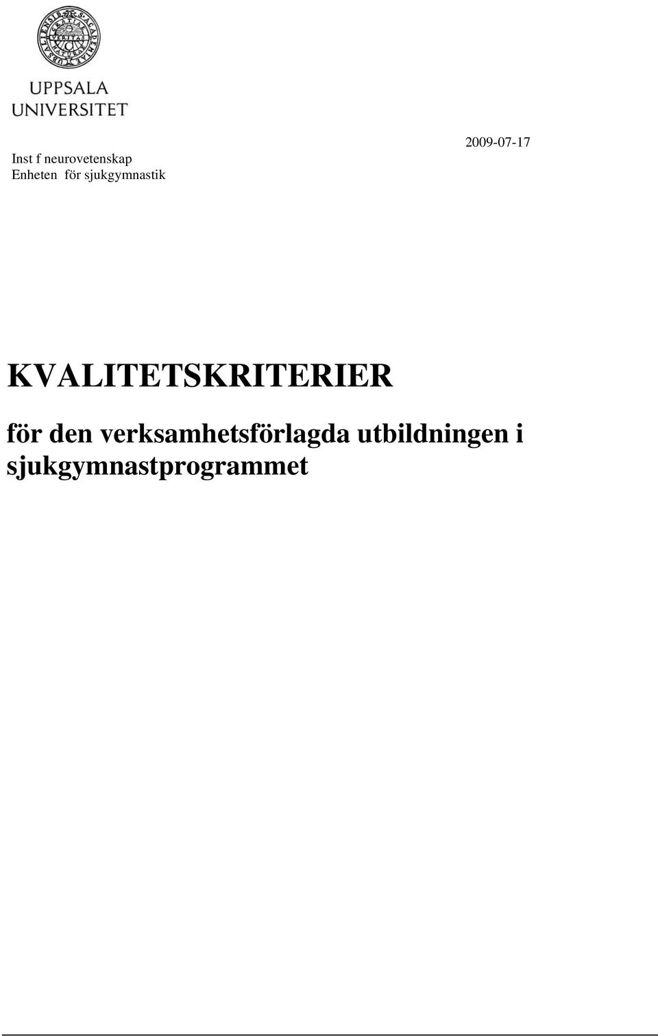 KVALITETSKRITERIER för den