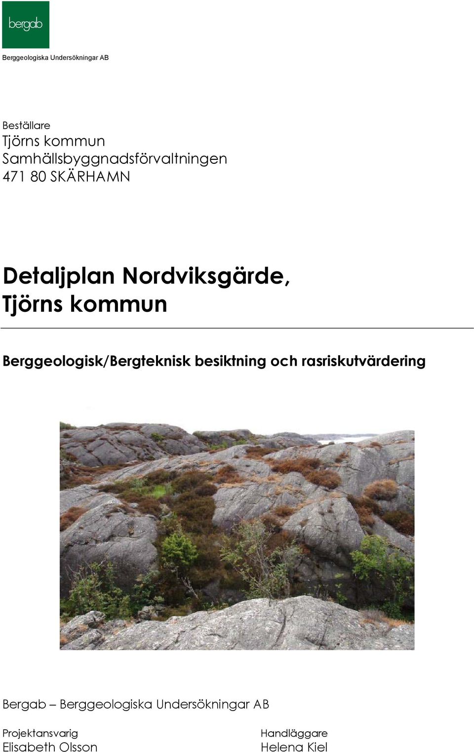 Berggeologisk/Bergteknisk besiktning och