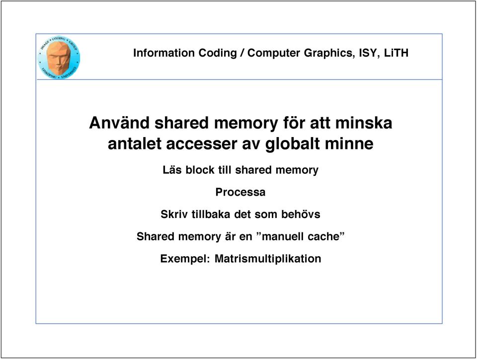 memory Processa Skriv tillbaka det som behövs