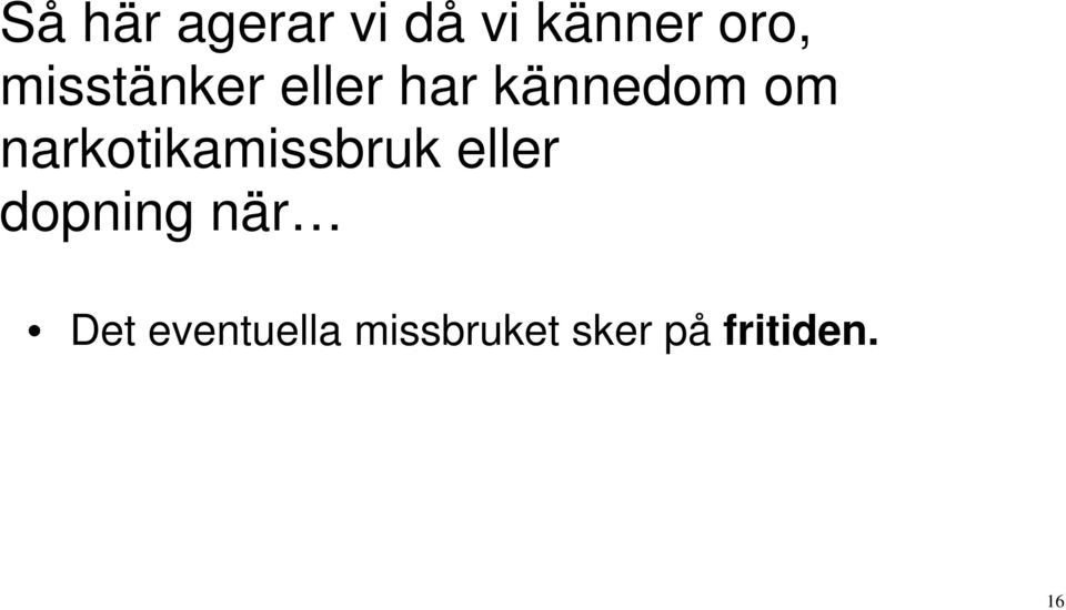 narkotikamissbruk eller dopning när