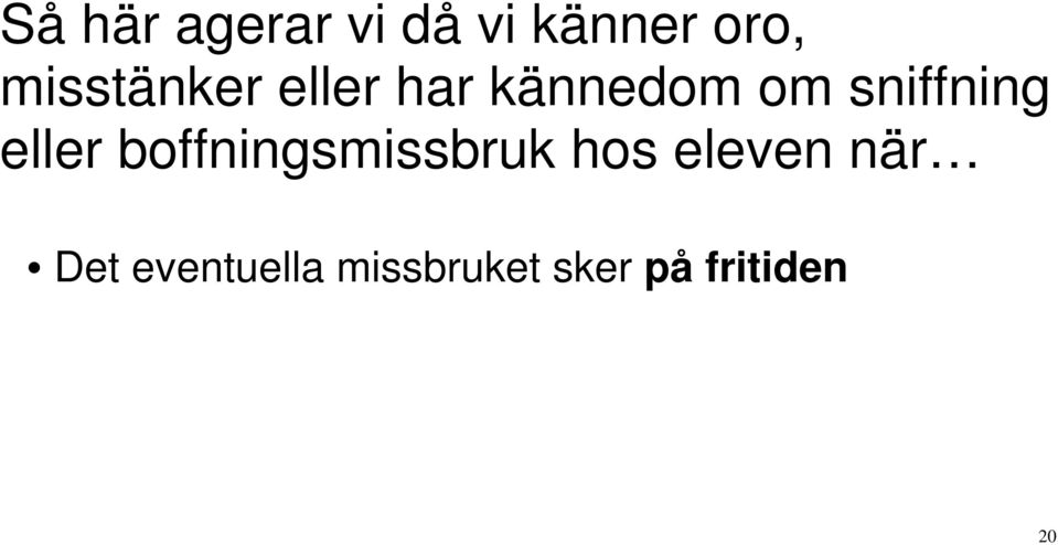 sniffning eller boffningsmissbruk hos