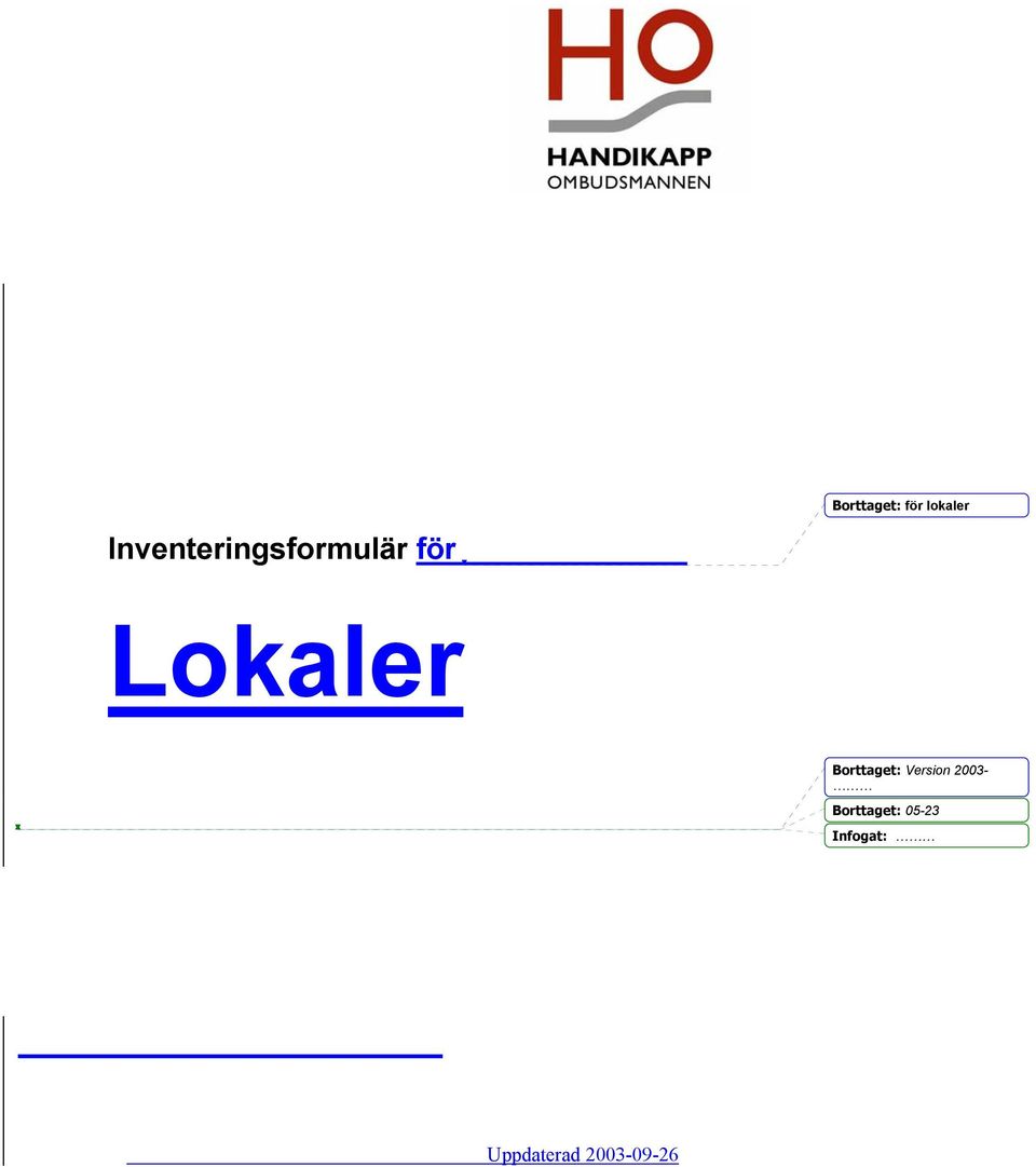 för Lokaler Version