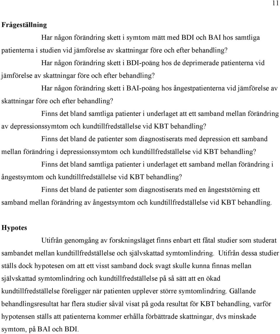 Har någon förändring skett i BAI-poäng hos ångestpatienterna vid jämförelse av skattningar före och efter behandling?