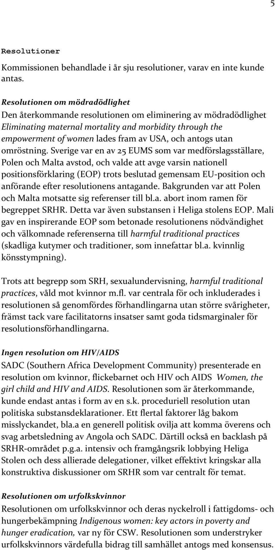 antogs utan omröstning.