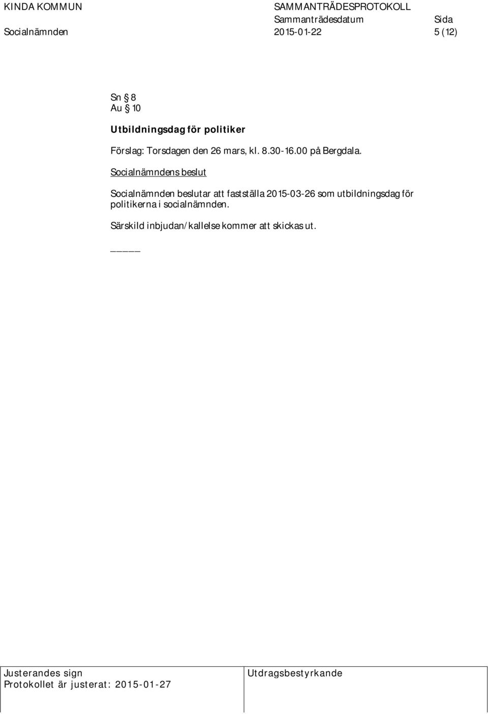 Socialnämnden beslutar att fastställa 2015-03-26 som utbildningsdag