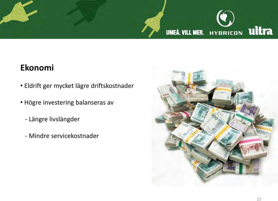 investering balanseras av -