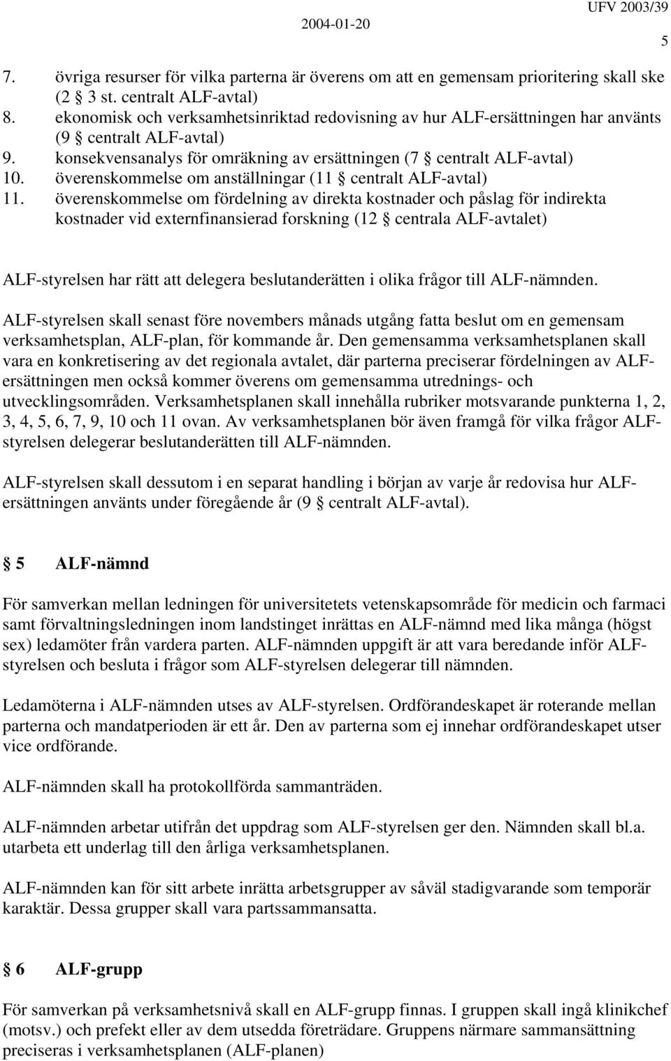 överenskommelse om anställningar (11 centralt ALF-avtal) 11.