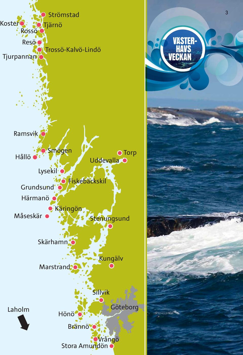 Lysekil Grundsund Fiskebäckskil Härmanö Käringön Måseskär