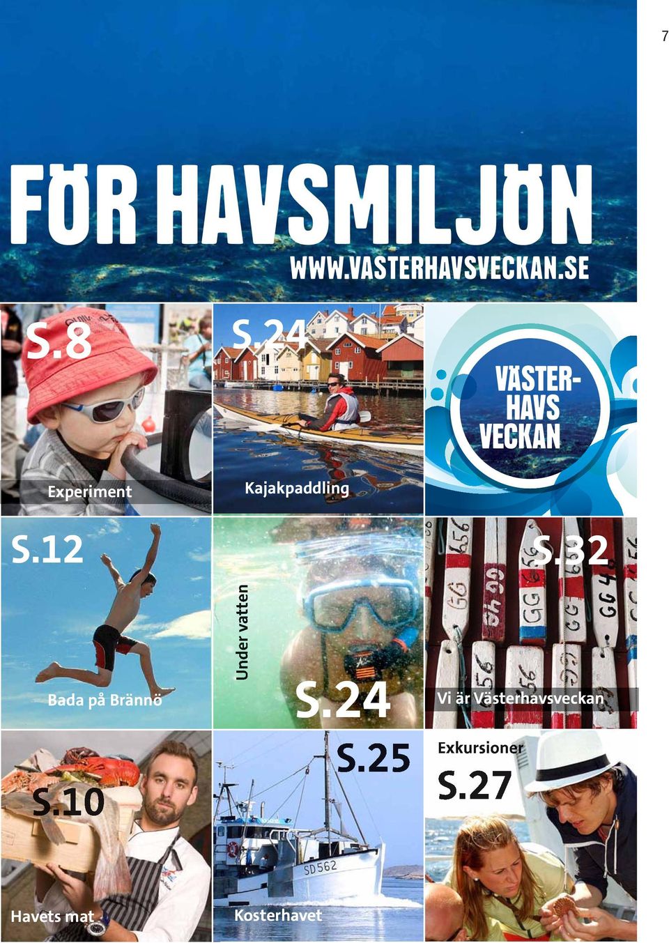 32 Bada på Brännö S.10 Under vatten S.24 S.