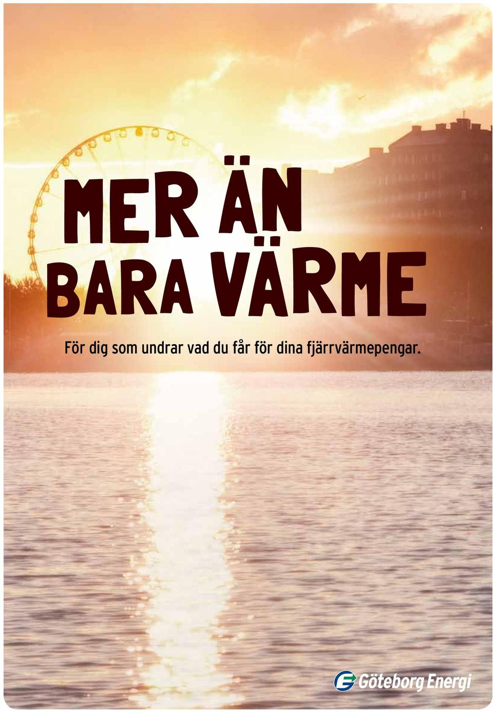 vad du får för