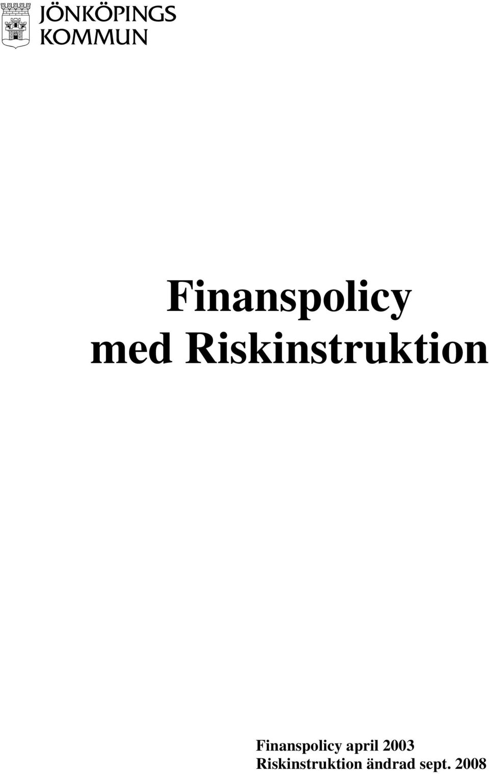 Finanspolicy april