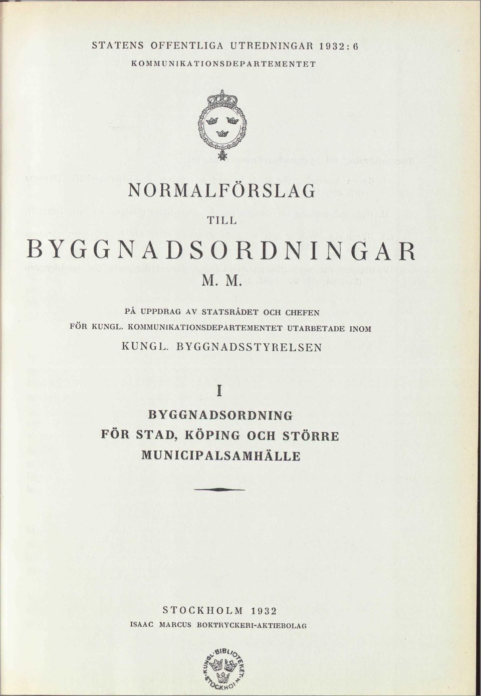 KOMMUNIKATIONSDEPARTEMENTET UTARBETADE INOM KUNGL.