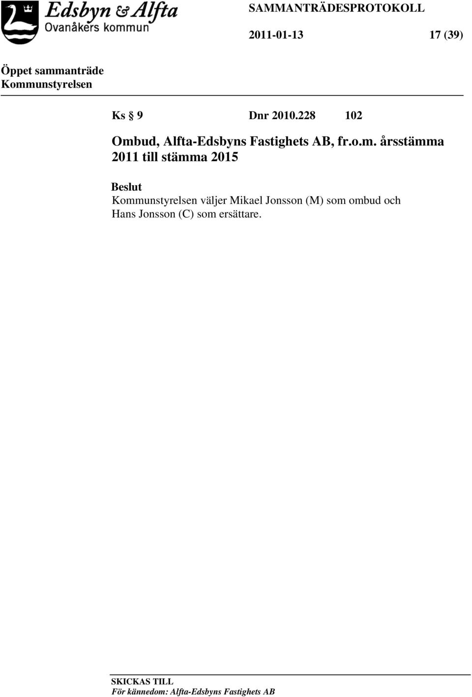 ud, Alfta-Edsbyns Fastighets AB, fr.o.m.