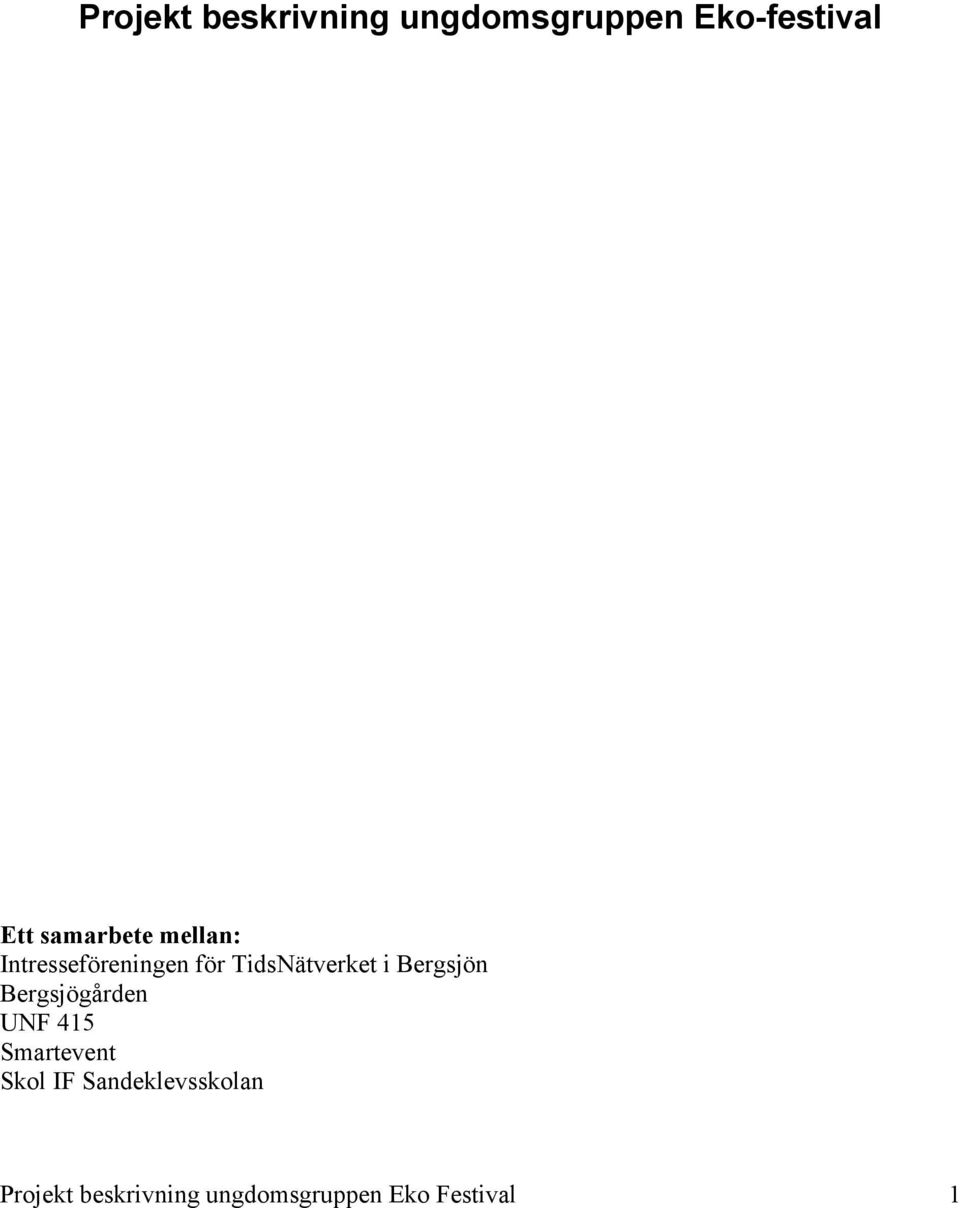 Bergsjön Bergsjögården UNF 415 Smartevent Skol IF