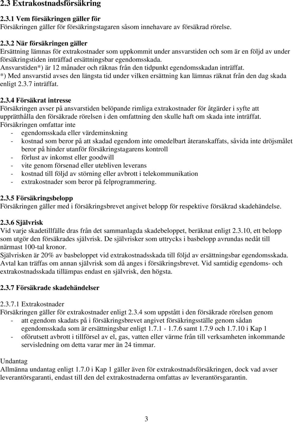 7 inträffat. 2.3.