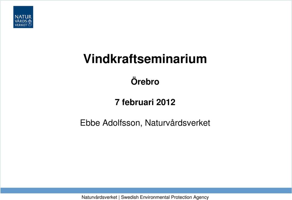 Naturvårdsverket 2012-02-10
