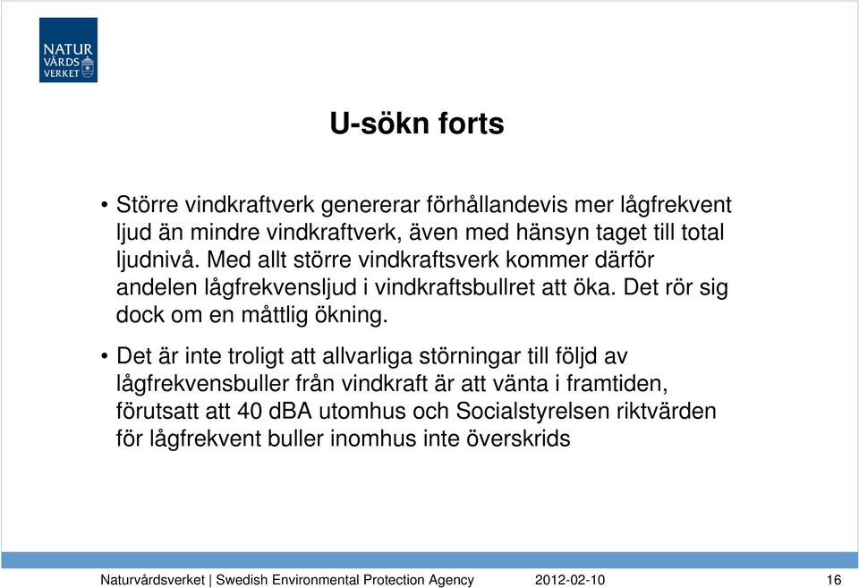 Det rör sig dock om en måttlig ökning.