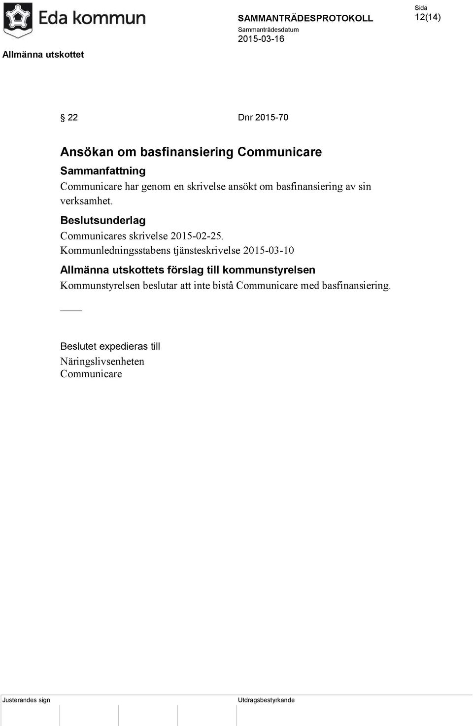 Kommunledningsstabens tjänsteskrivelse 2015-03-10 Allmänna utskottets förslag till kommunstyrelsen