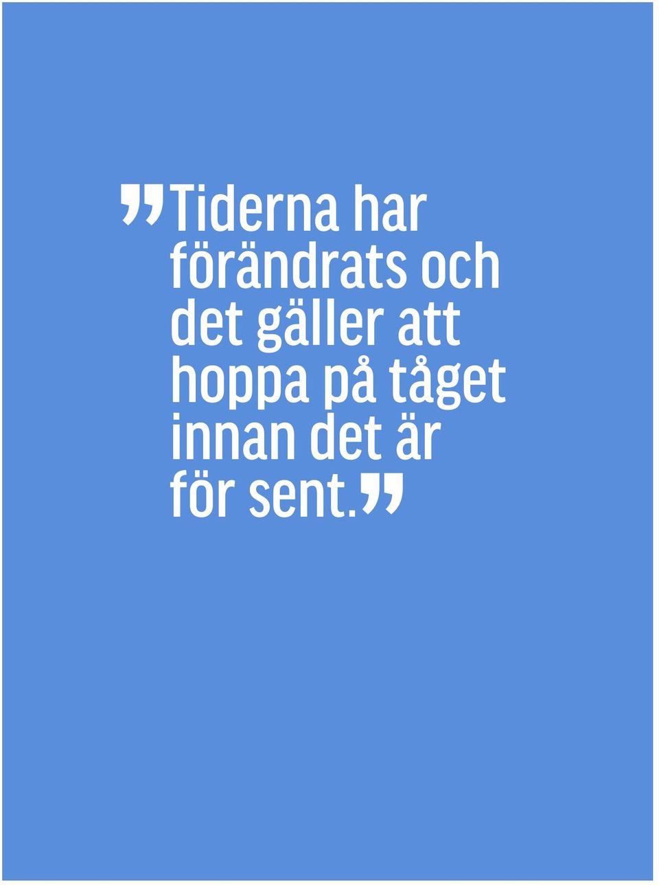 nya att vanor hoppa på
