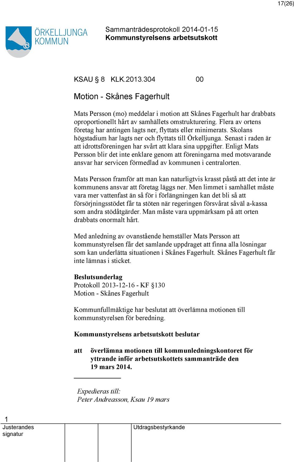 Senast i raden är att idrottsföreningen har svårt att klara sina uppgifter.