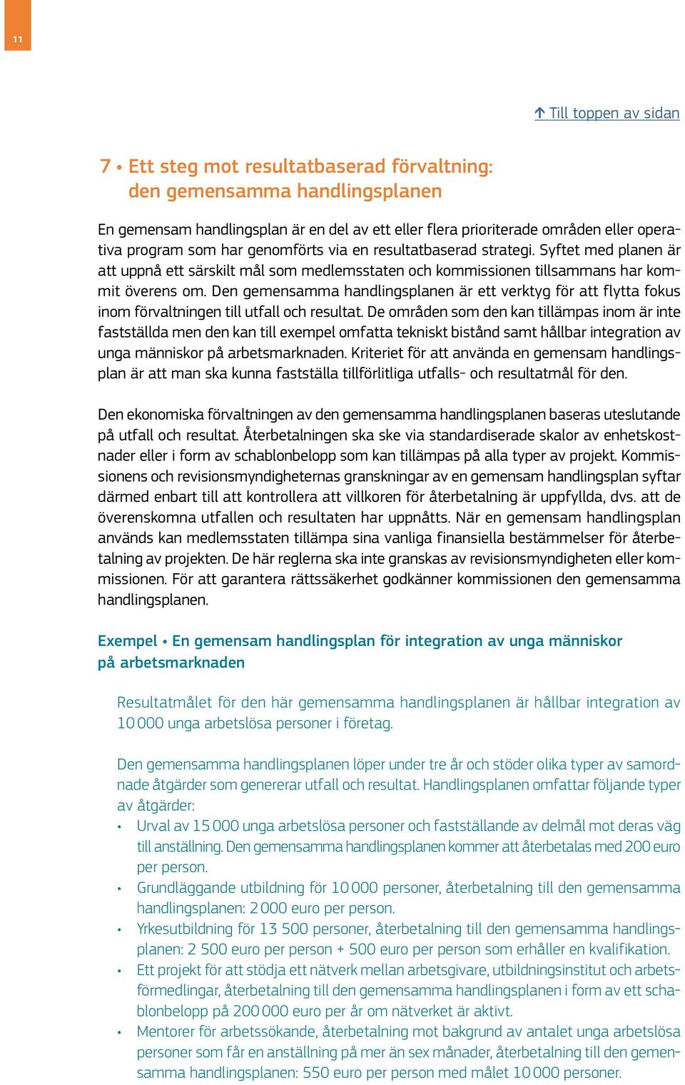 Den gemensamma handlingsplanen är ett verktyg för att flytta fokus inom förvaltningen till utfall och resultat.