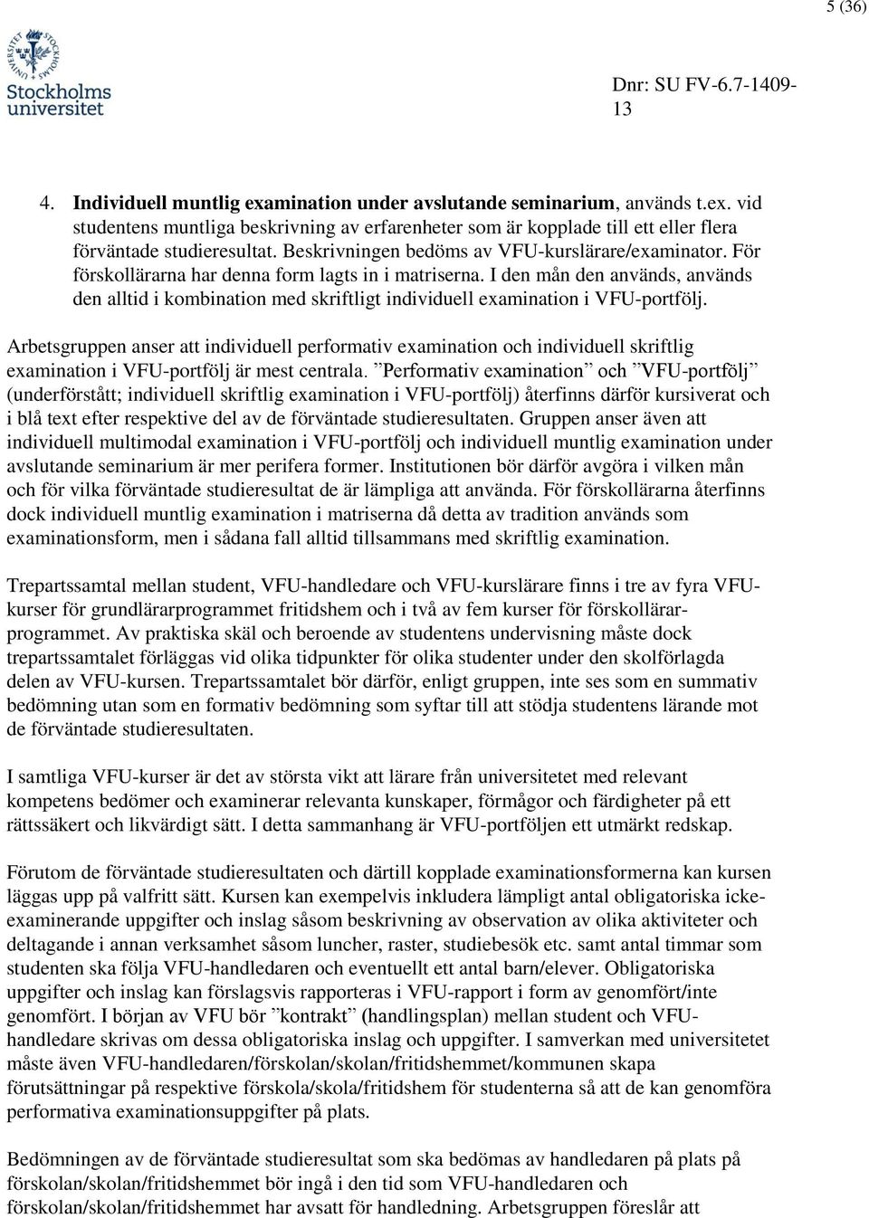 Förväntade studieresultat och examinationsformer för ...