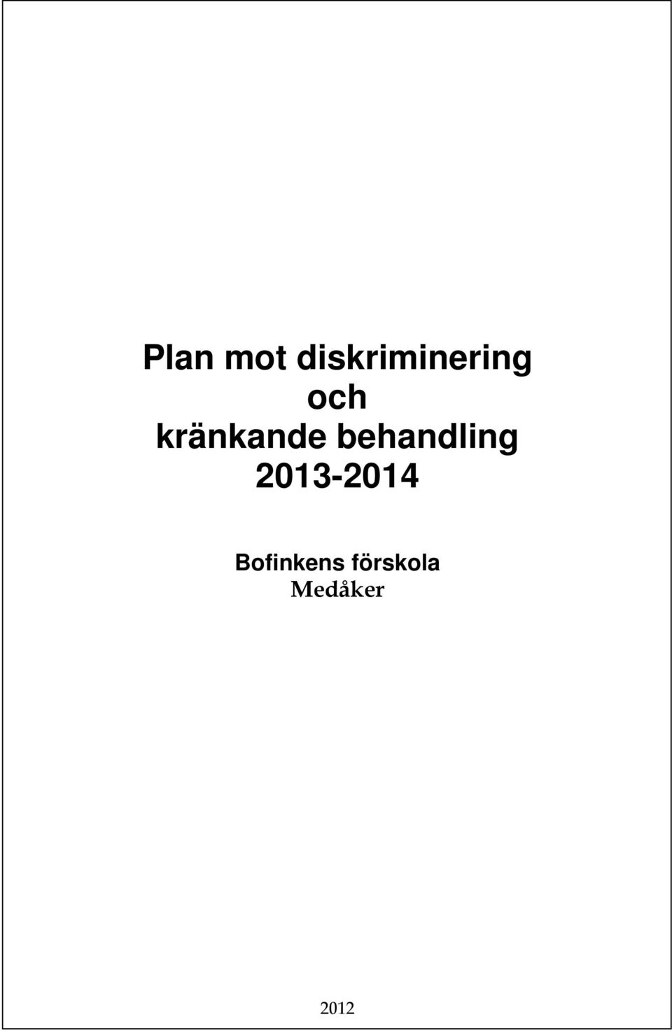 kränkande behandling