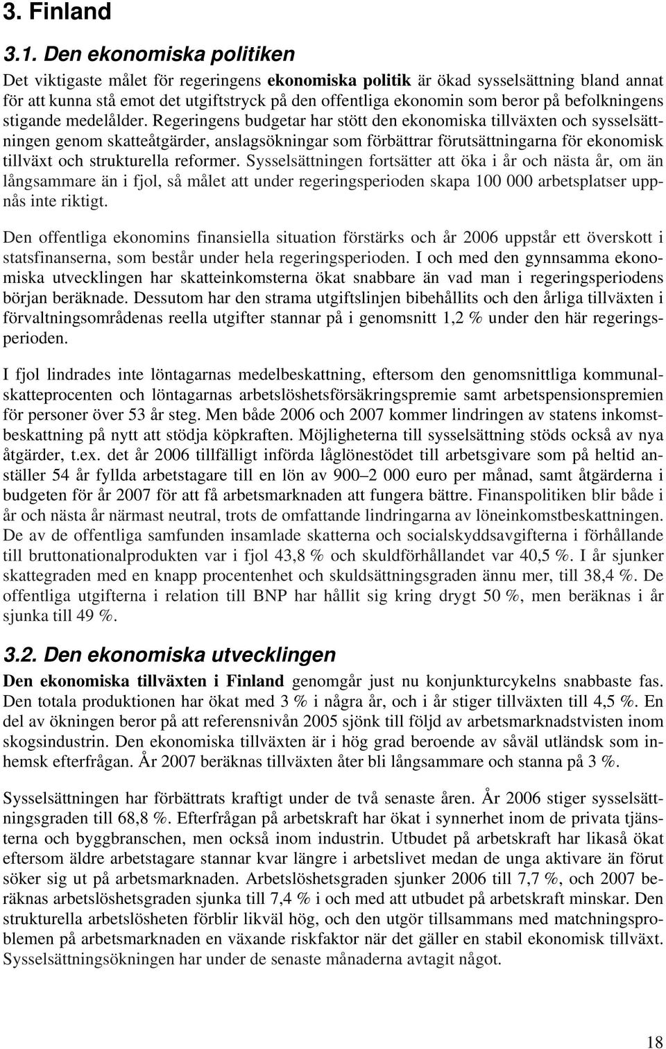 befolkningens stigande medelålder.