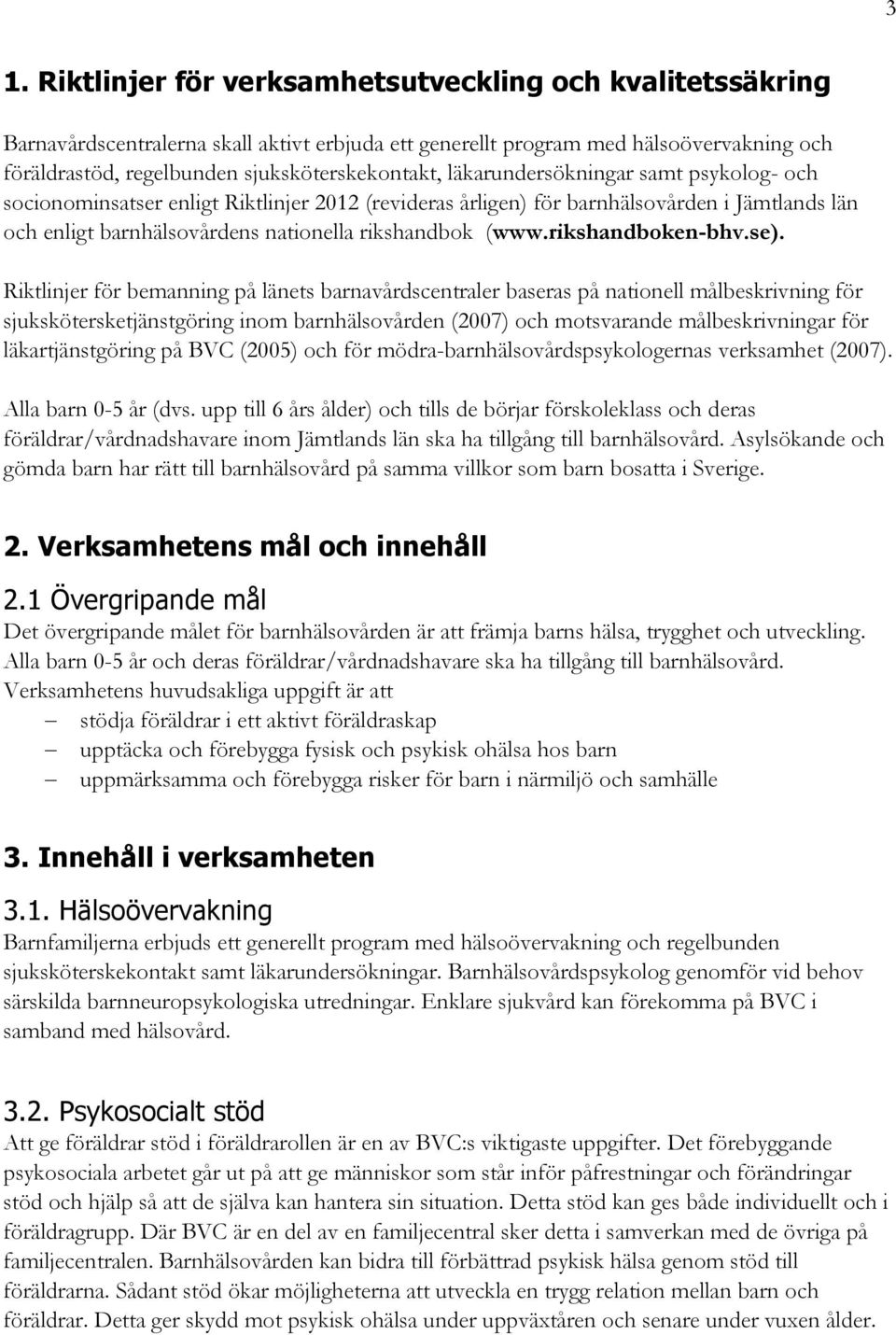 rikshandbok (www.rikshandboken-bhv.se).