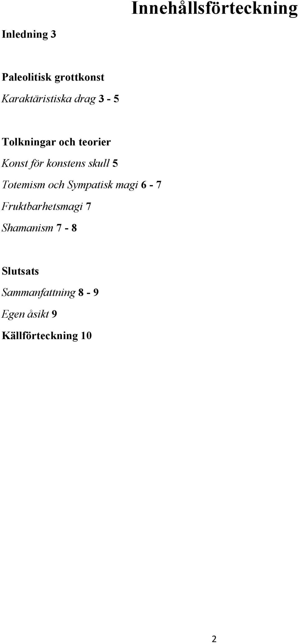 konstens skull 5 Totemism och Sympatisk magi 6-7